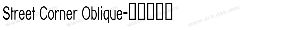 Street Corner Oblique字体转换